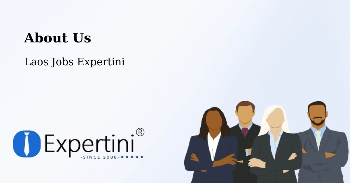 About Expertini Recruitment Platform  – Vientiane - Vientiane, Laos Jobs Expertini