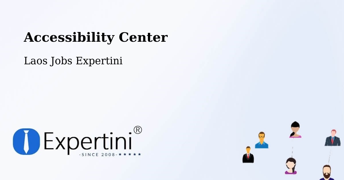 Accessibility Statement – Vientiane - Laos Jobs Expertini