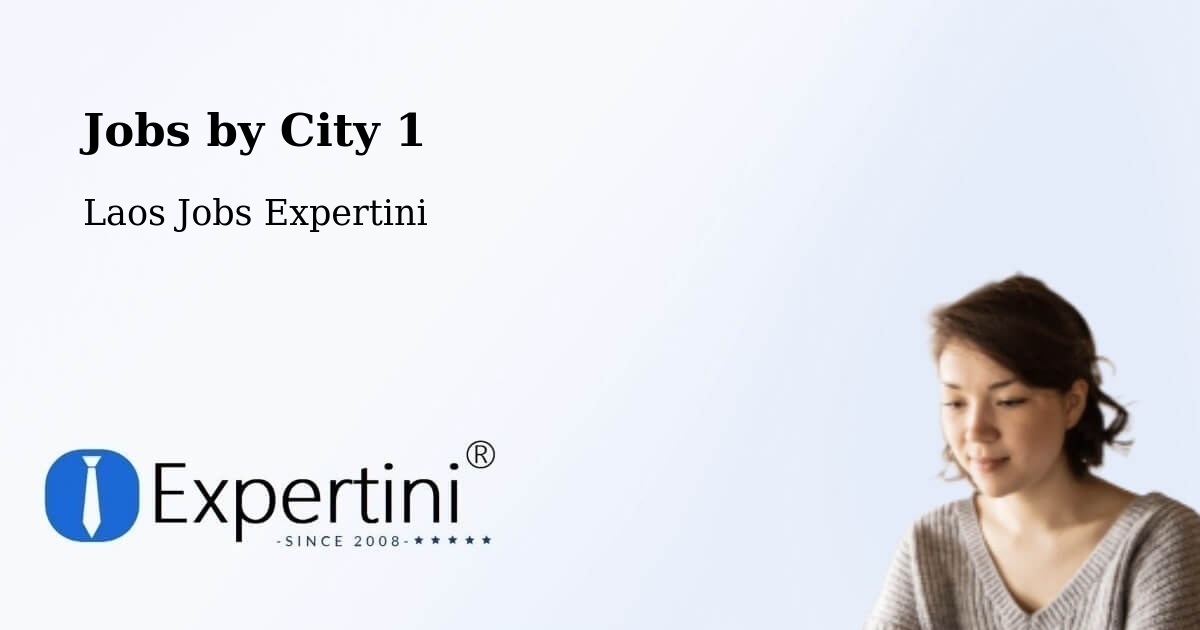 City Jobs in Laos - Expertini