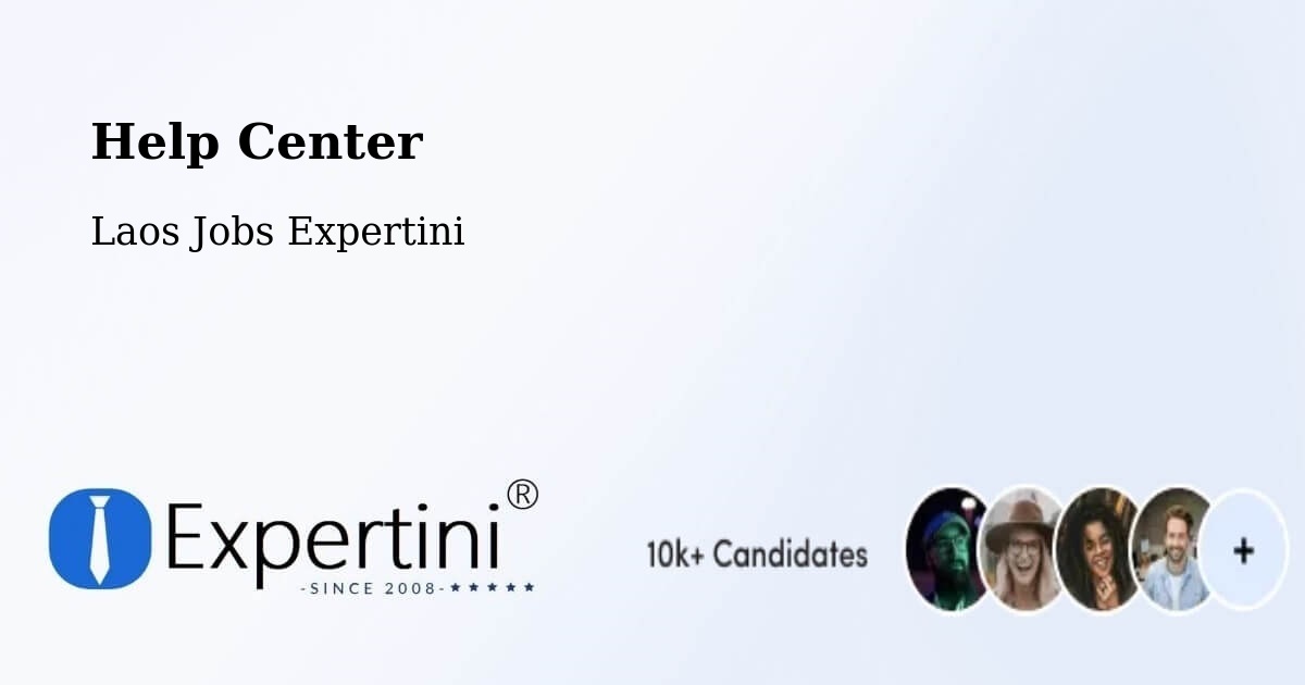 Help Center – Vientiane - Laos Jobs Expertini
