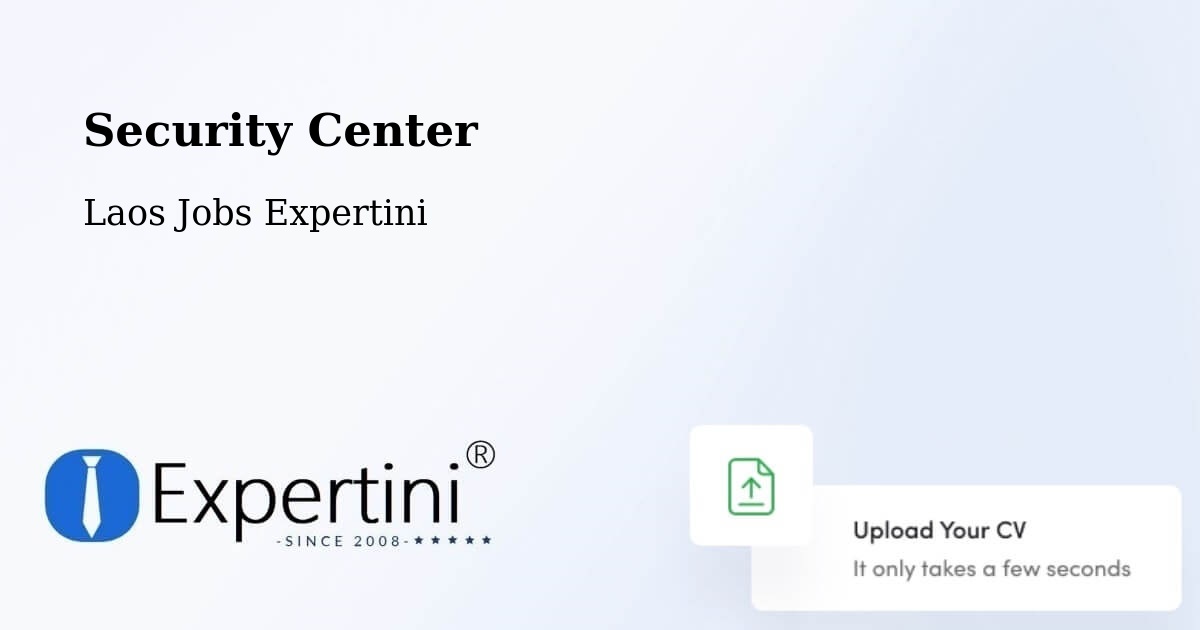 Security & Compliance – Vientiane - Laos Jobs Expertini